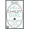The Chalet Girl door Kate Lace