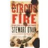 The Circus Fire door Stewart O'Nan