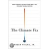 The Climate Fix door Roger Pielke