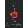 The Coffee Shop by A.F. Love