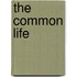 The Common Life