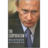 The Corporation by Yuri Felshtinsky