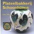 Plateelbakkerij Schoonhoven