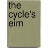 The Cycle's Eim by Olive Tilford Dargan