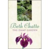 The Damp Garden by Beth Chatto