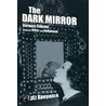 The Dark Mirror door Lutz P. Koepnick