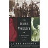 The Dark Valley door Piers Brendon