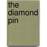 The Diamond Pin by Carolyn Wells