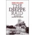 The Dieppe Raid