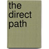 The Direct Path by Andrew Harvey