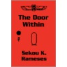 The Door Within door Sekou Kwame Rameses