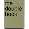 The Double Hook door Sheila Watson