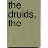 The Druids, The door Rudolf Steiner