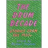 The Drum Decade door Michael Chapman