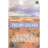 The Dry Gulcher by Wayne D. Overholser