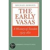 The Early Vasas by Michael Roberts