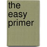 The Easy Primer by Geoffrey Buckwalter