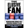 The Elusive Fan by Phillip Kotler