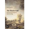 The Elusive God door Paul K. Moser