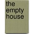 The Empty House