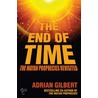 The End Of Time by Adrian Gilbert
