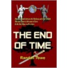 The End of Time by Randall Towe