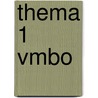 Thema 1 vmbo door Onbekend