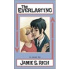 The Everlasting by Jamie S. Rich