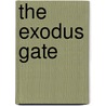 The Exodus Gate door Stephen Zimmer