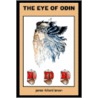 The Eye Of Odin by James Richard Larson