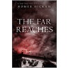 The Far Reaches by Homer Hickam
