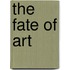 The Fate Of Art