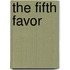 The Fifth Favor