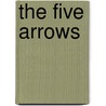 The Five Arrows door Allan Chase