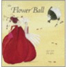 The Flower Ball door Sigrid Laube