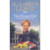 The Flower Girl by Elizabeth Lord