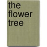 The Flower Tree by Mary Walker