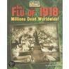 The Flu of 1918 door Jessica Rudolph