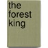 The Forest King