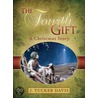 The Fourth Gift door J. Tucker Davis