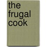 The Frugal Cook door Fiona Beckett