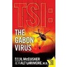 The Gabon Virus by Walt Larrimore