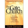 The Gate Church by Frank Damazio