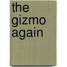 The Gizmo Again door Paul Jennnings
