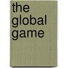 The Global Game door John Turnbull