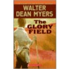 The Glory Field door Walter Dean Myers