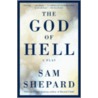 The God Of Hell door Sam Shepard