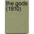 The Gods (1910)