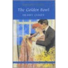 The Golden Bowl door Series Editor Philip Horne Ed. Professor Ruth Yeazell