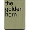 The Golden Horn door Anonymous Anonymous